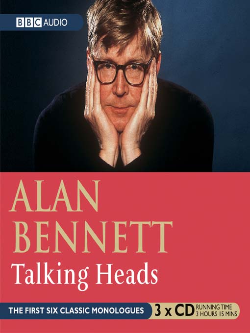 Title details for Talking Heads by Alan Bennett - Available